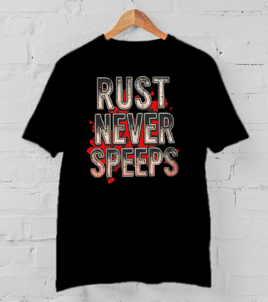 Rust Never Speeps Vintage Grunge Red Splatter T-Shirt