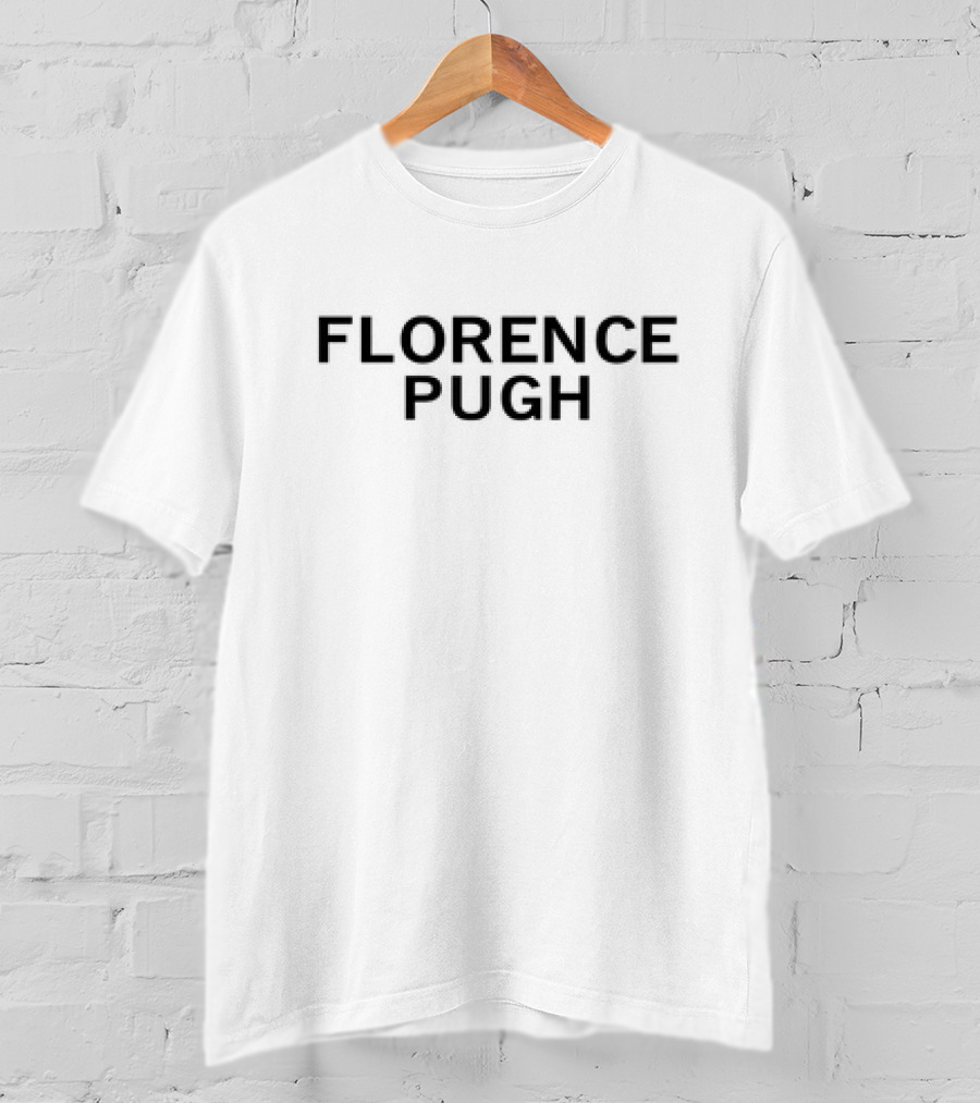 Florence Pugh Bold Text Minimalist T-Shirt