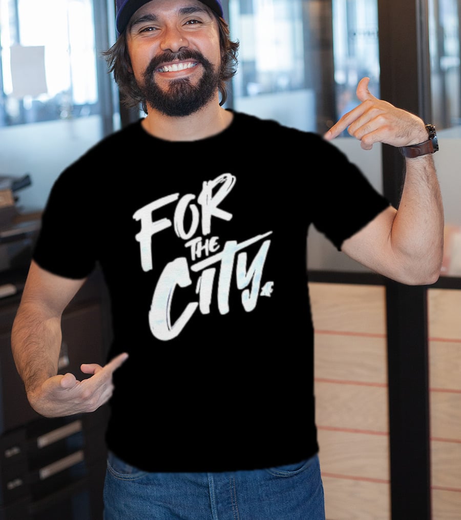 For The City Apparel Collection T-Shirt