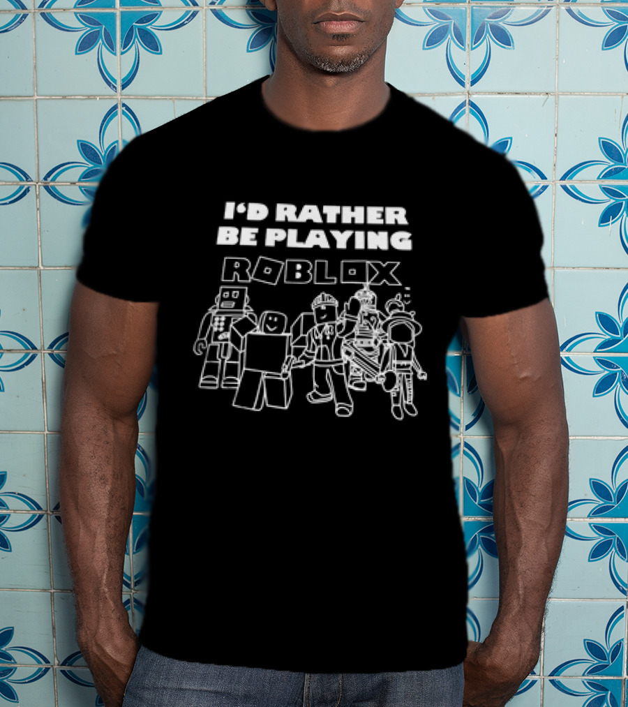 I’d Rather Be Playing Roblox Characters Fun Gaming Adventure T-Shirt