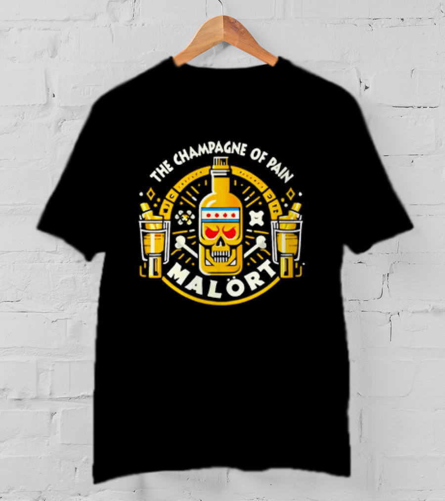 The Champagne Of Pain Malort Skull Chicago Flag Crossbones T-Shirt