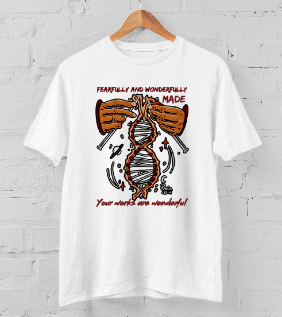 Fearfully And Wonderfully Made Psalm 139:14 Your Works Are Wonderful DNA Hands Planets T-Shirt