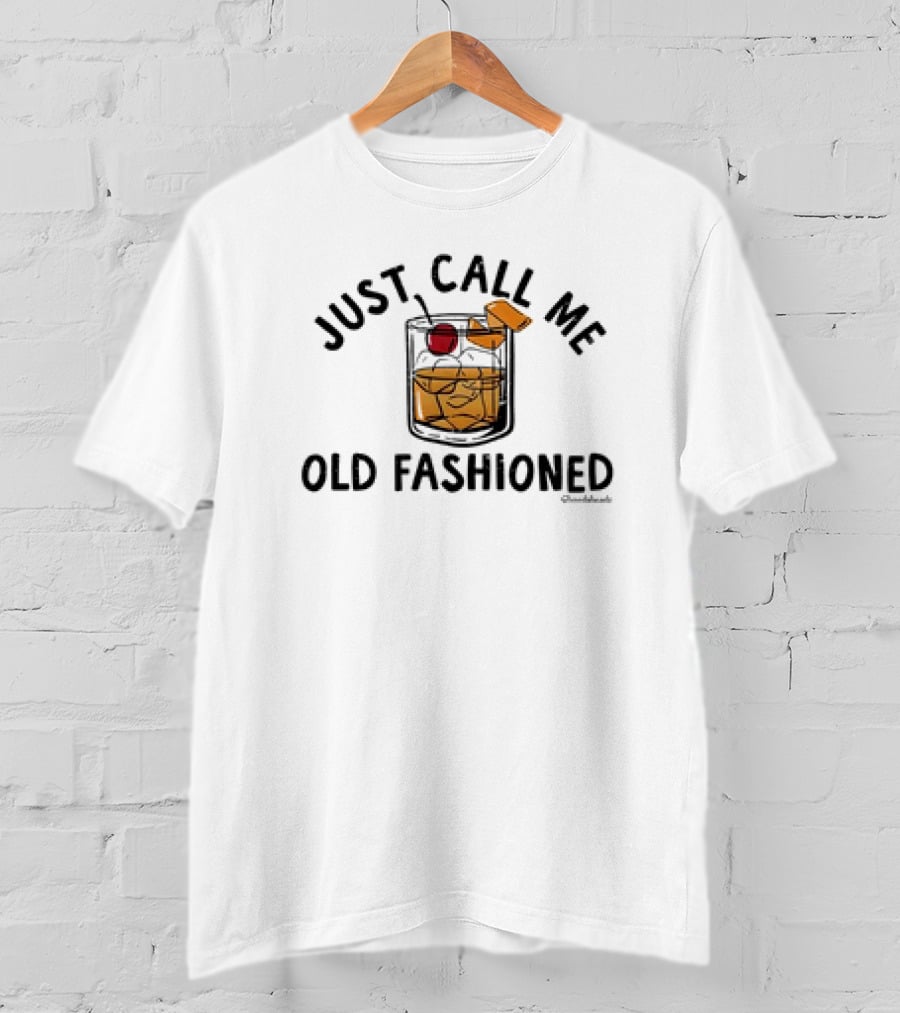 Just Call Me Old Fashioned Cocktail Glass With Cherry And Ice T-Shirt