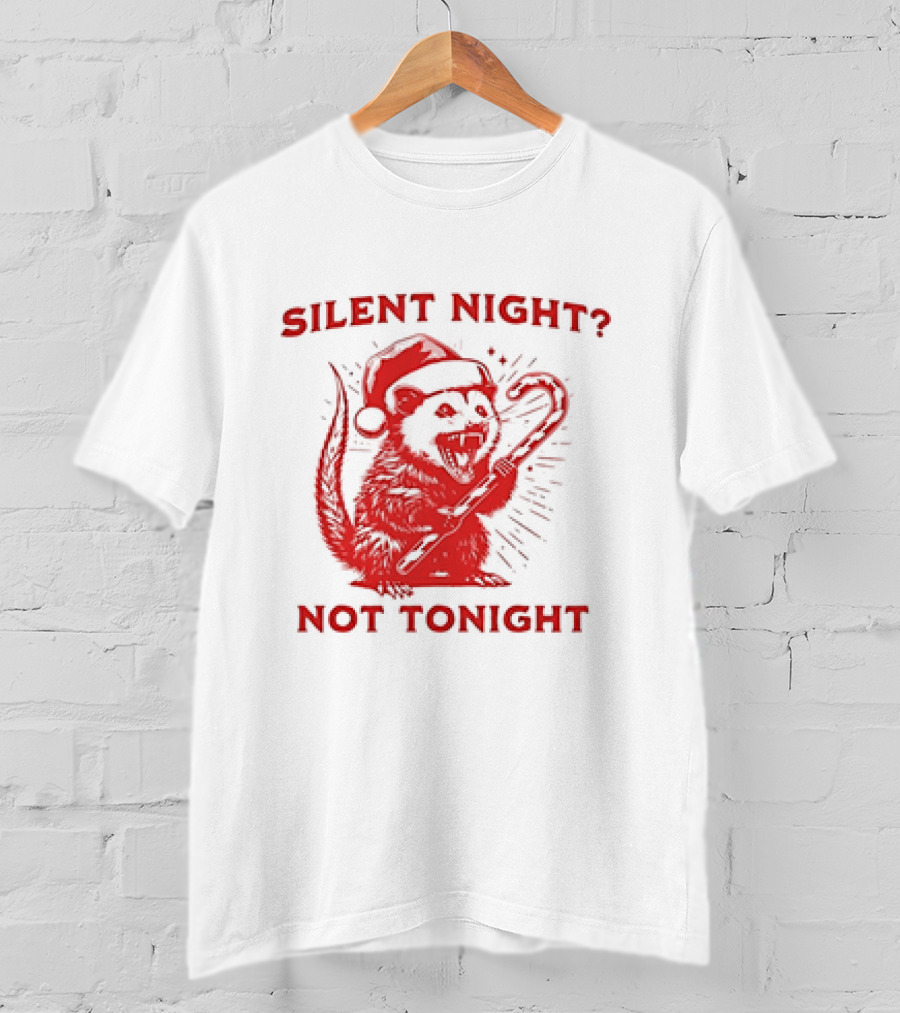 Silent Night Not Tonight Christmas Santa Rat T-Shirt