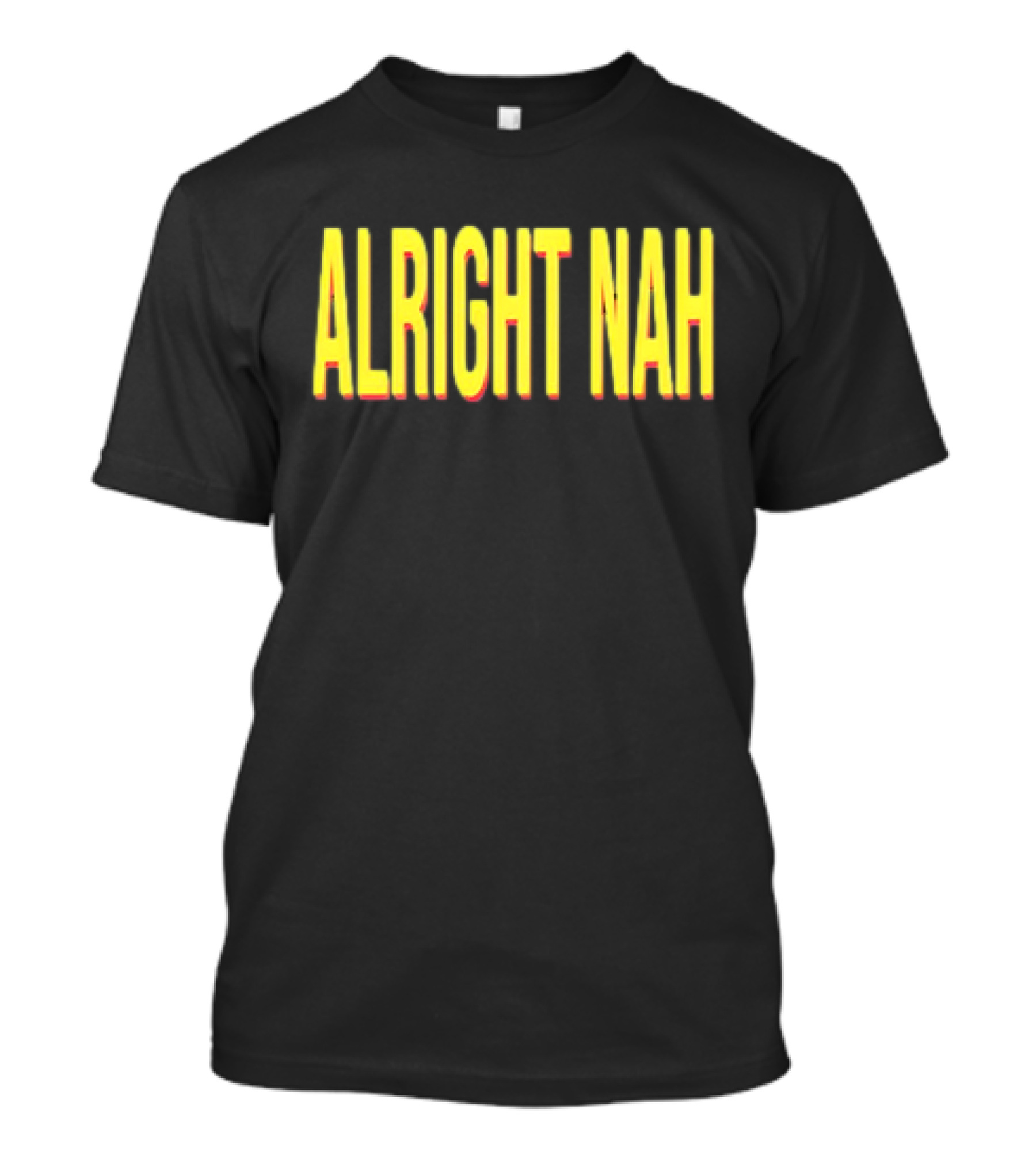 ALRIGHT NAH Yellow T-Shirt