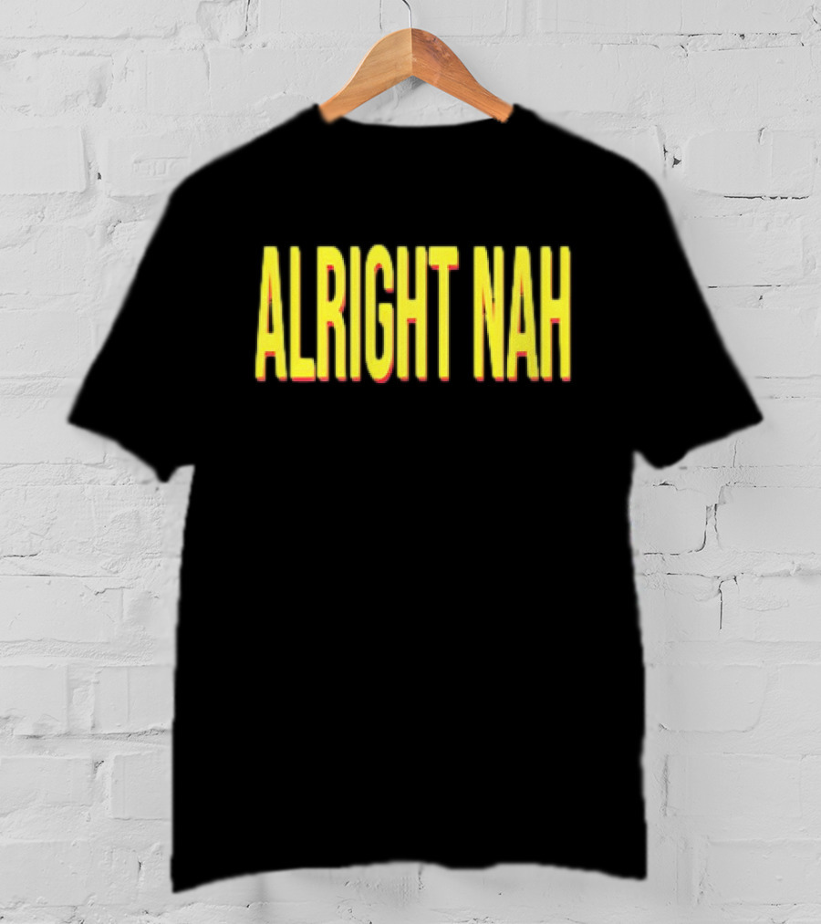 ALRIGHT NAH Yellow T-Shirt