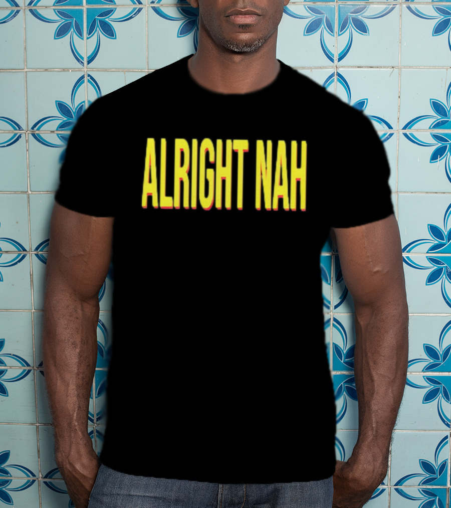 ALRIGHT NAH Yellow T-Shirt