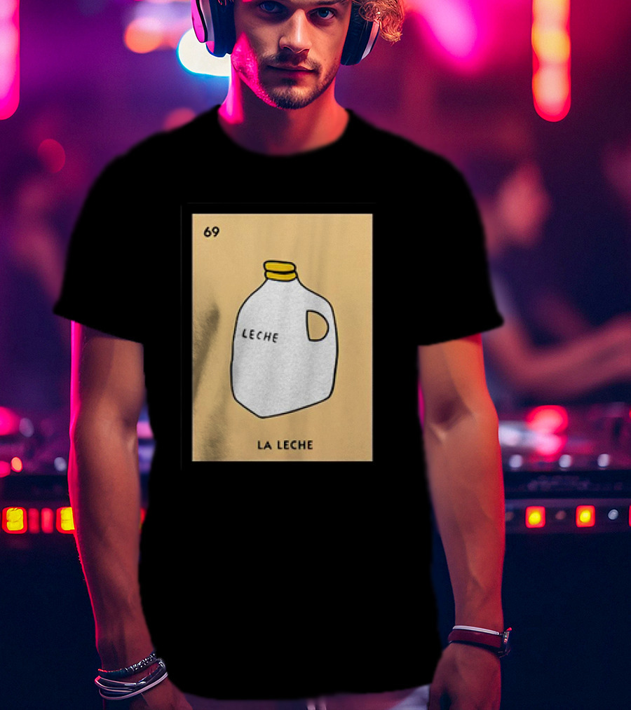 Danny Duncan La Leche 69 Milk Jug T-Shirt