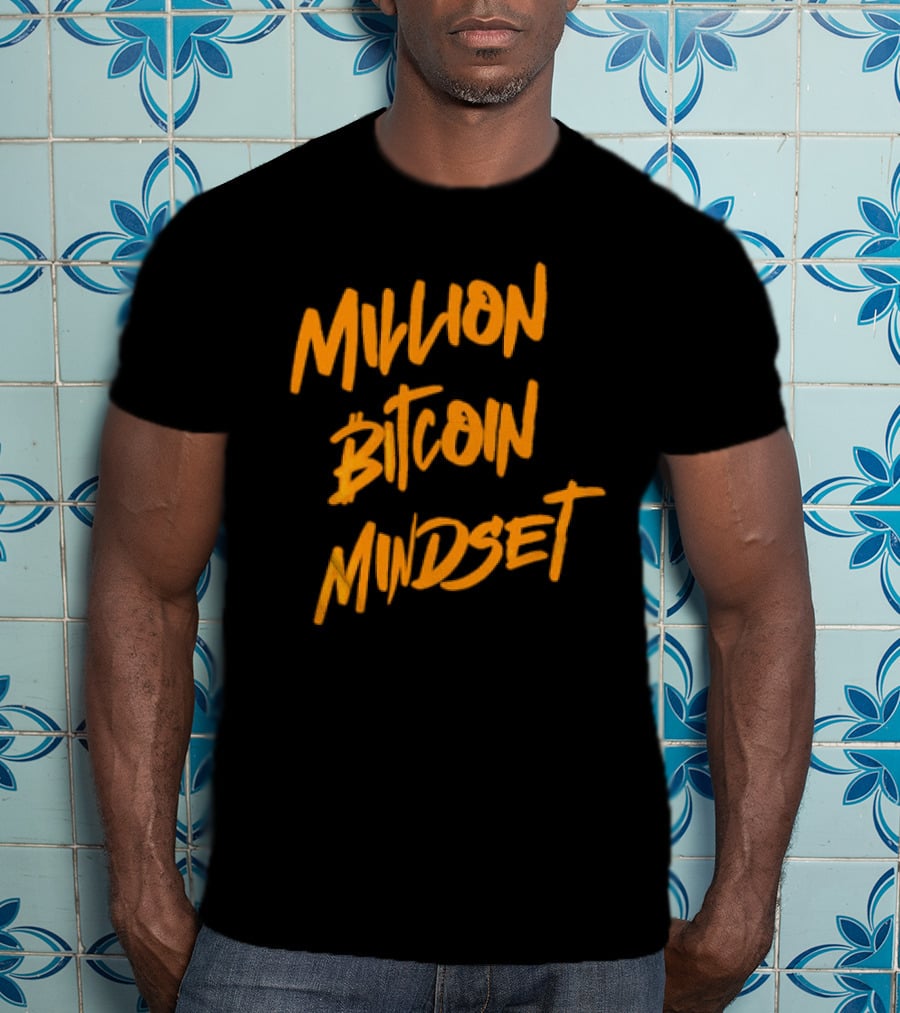 Million Bitcoin Mindset Cryptocurrency Vision T-Shirt