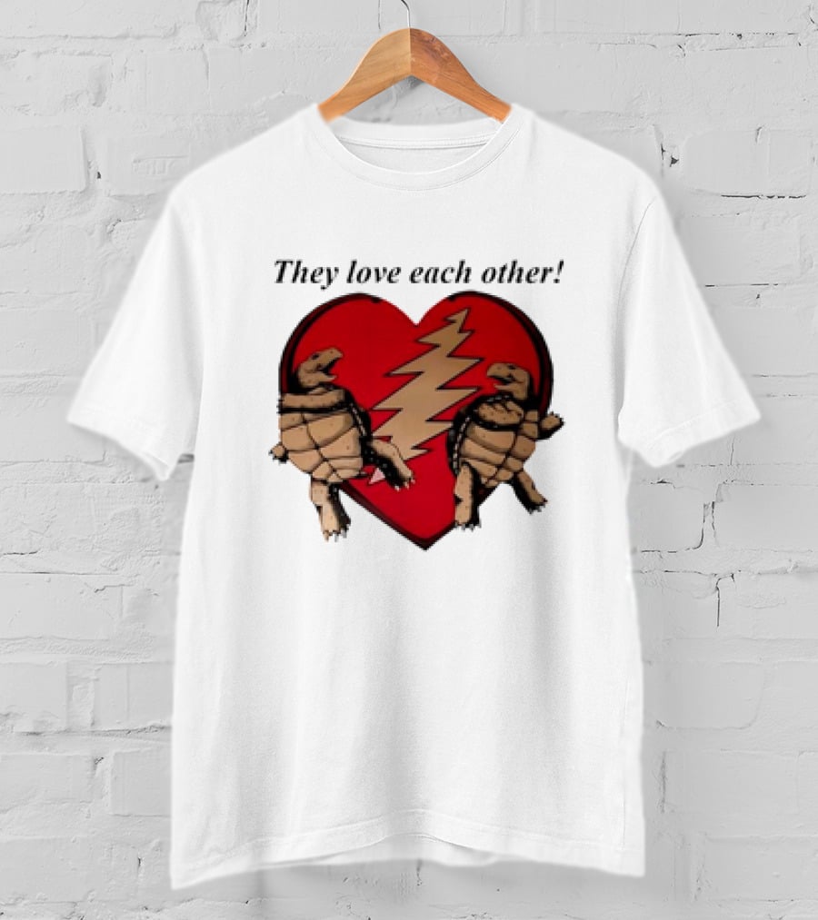 They Love Each Other Grateful Dead Heart Tortoises Valentine's Day T-Shirt