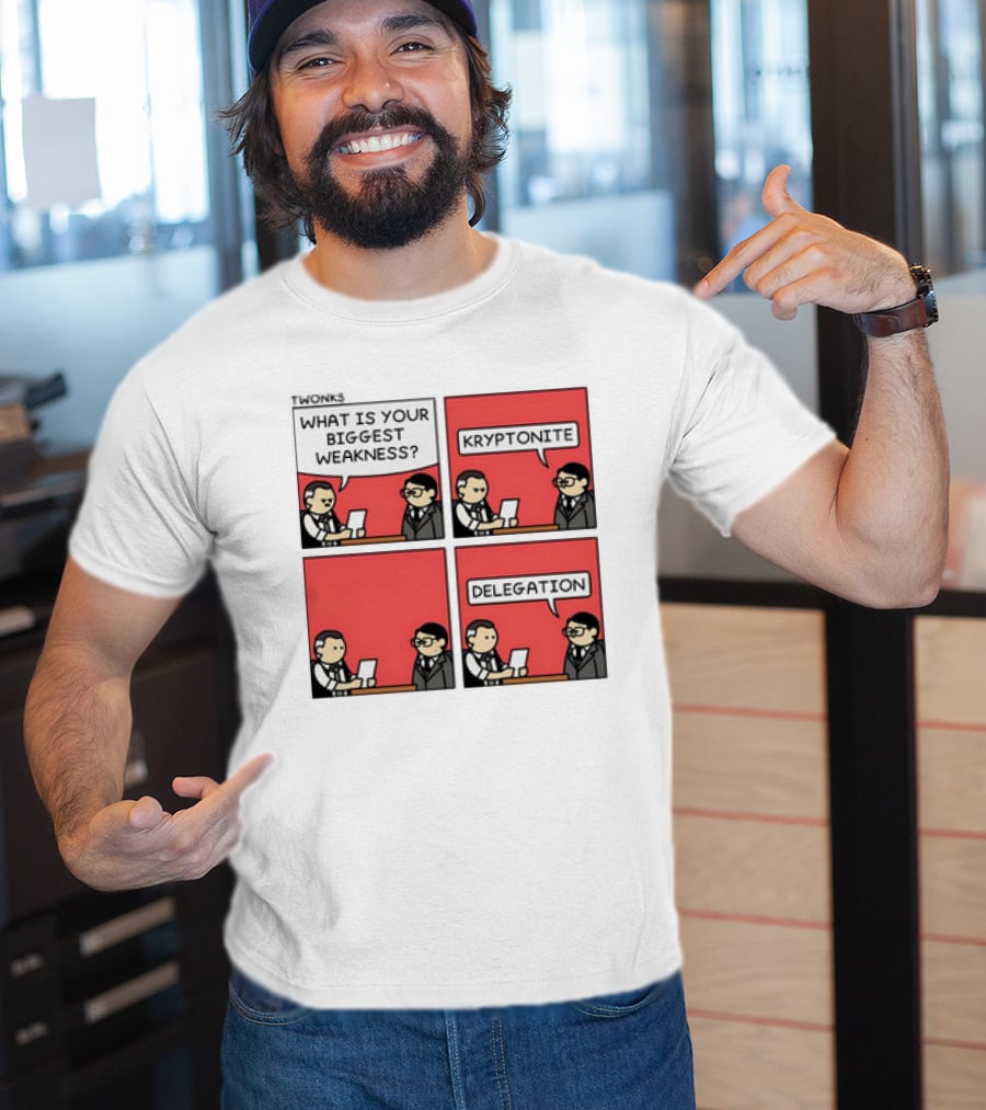 TWONKS What Is Your Biggest Weakness Kryptonite Delegation Comic Conversation T-Shirt