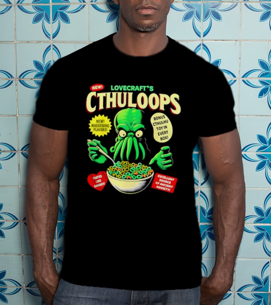 Lovecraft's Cthuloops New Maddening Flavors Bonus Cthulhu Toy IN Every Box Excellent Source Of Ancient Awakening Tastes Like Danger T-Shirt