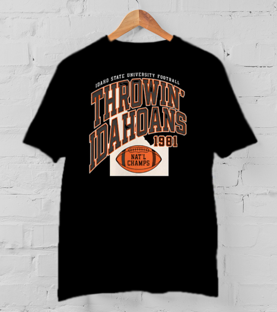 Idaho State University Football Throwin’ Idahoans 1981 Nat'l Champs T-Shirt