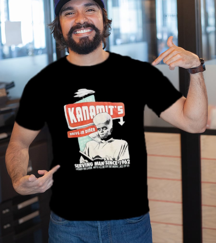 Kanamit's Drive-In Diner Serving Man Since 1962 Sooner Or Later We'll All Be On The Menu All Of Us T-Shirt