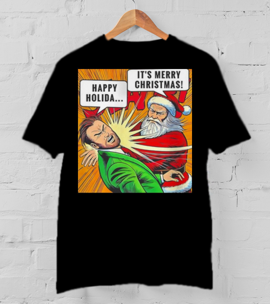Santa Slap It's Merry Christmas Happy Holida T-Shirt