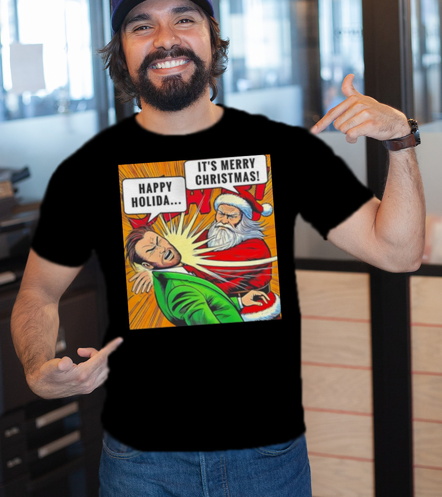 Santa Slap It's Merry Christmas Happy Holida T-Shirt