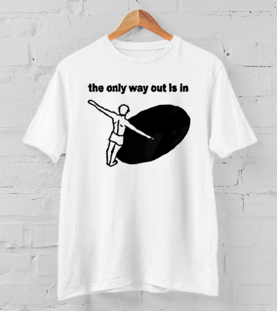 The Only Way Out Is In With Figure Entering Black Hole T-Shirt