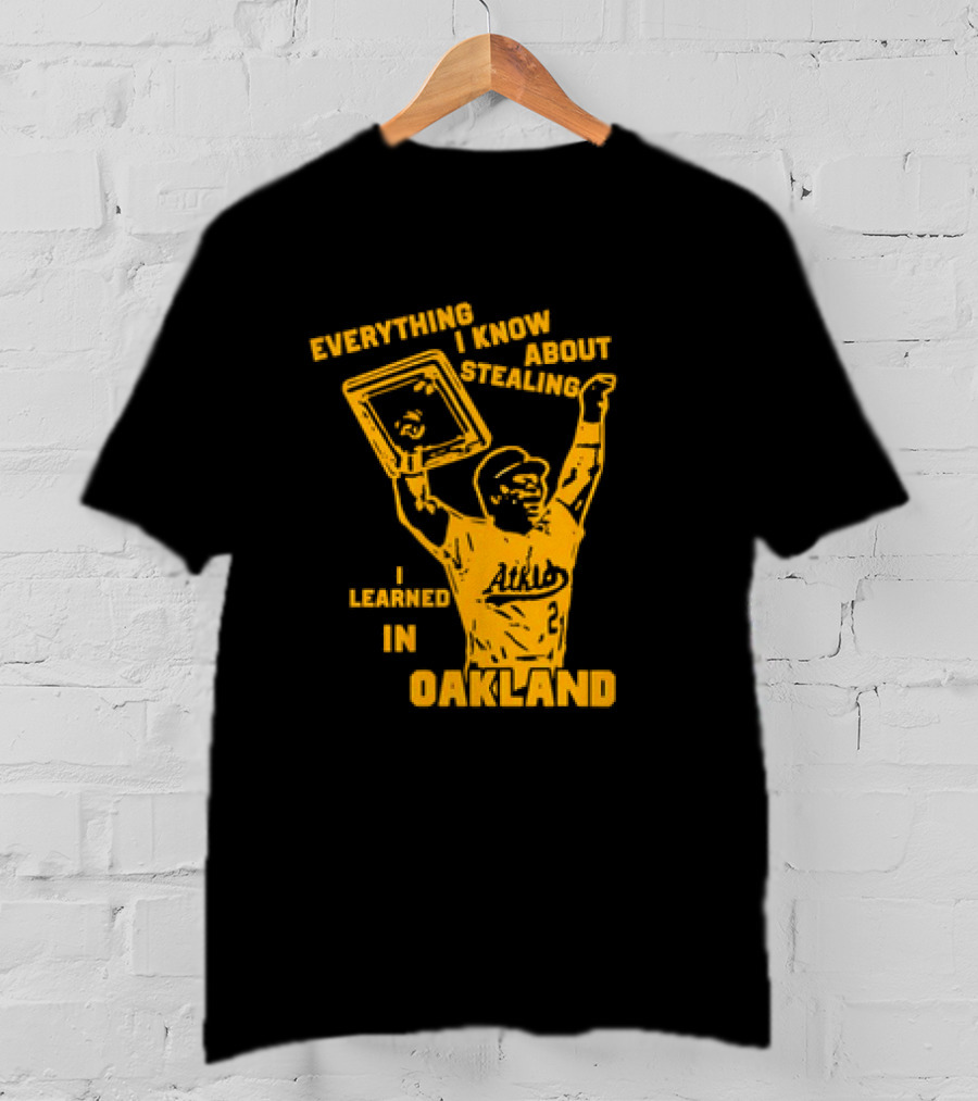 Everything I Know About Stealing I Learned In Oakland Athletics Player Victory Pose T-Shirt