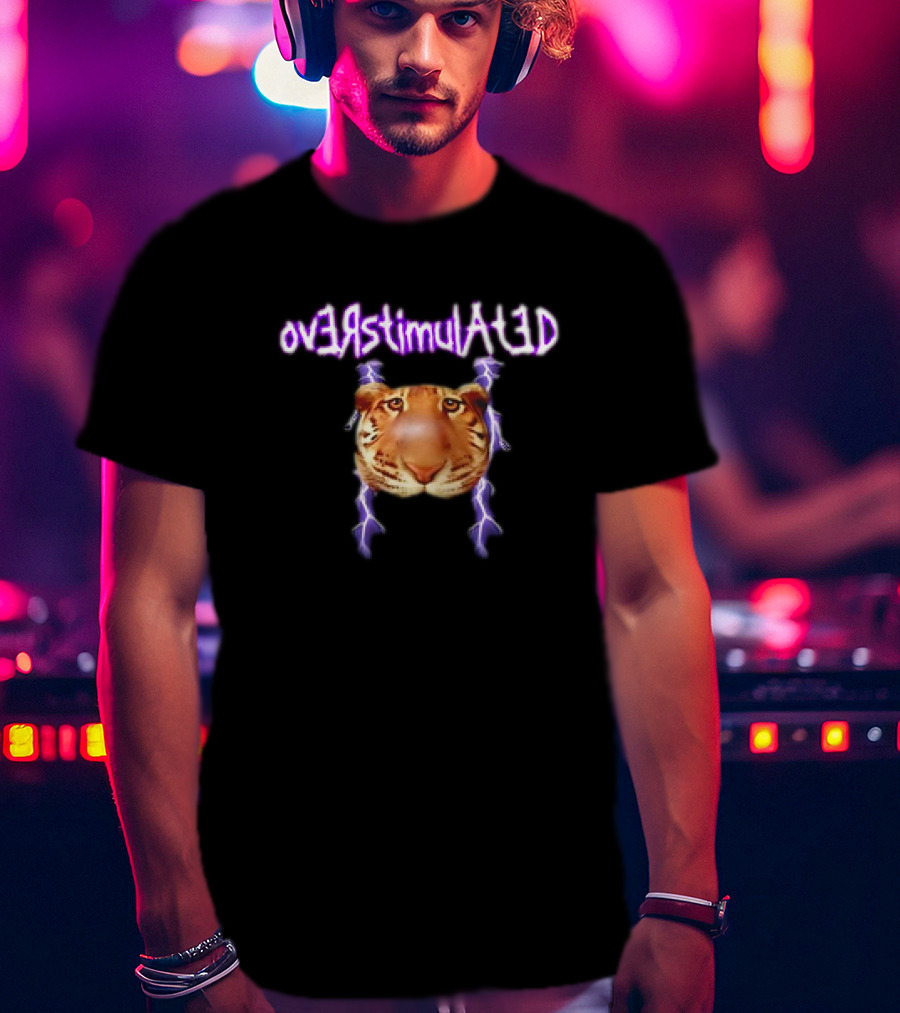 Tiger Face With Overstimulated Lightning Text T-Shirt