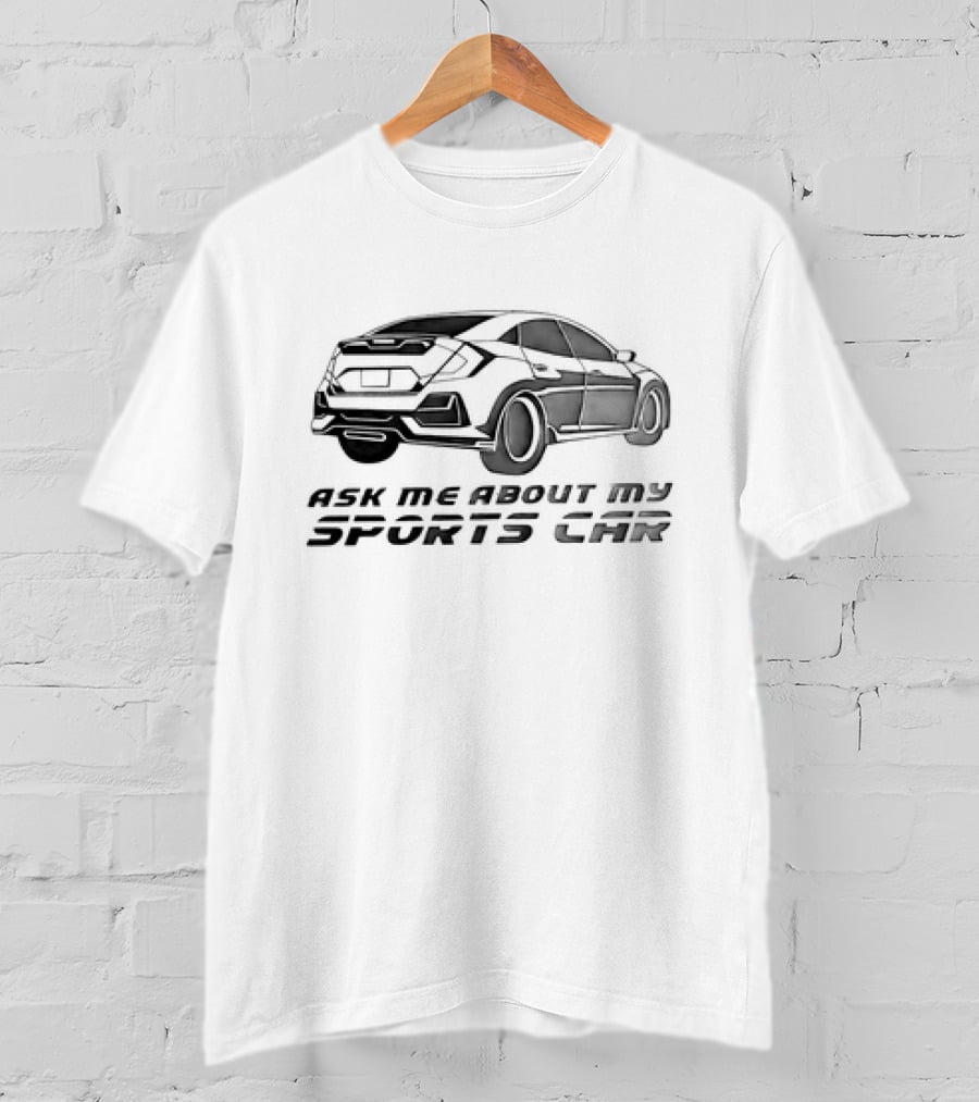 Ask Me About My Sports Car T-Shirt