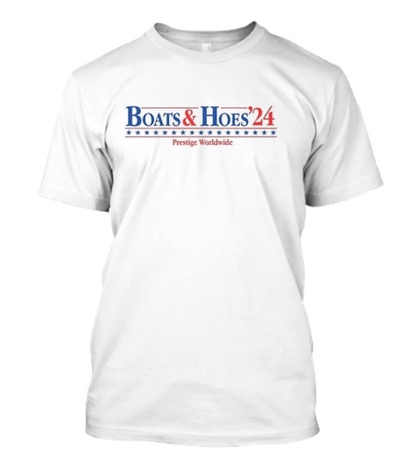 Boats And Hoes ’24 Prestige Worldwide Stars T-Shirt