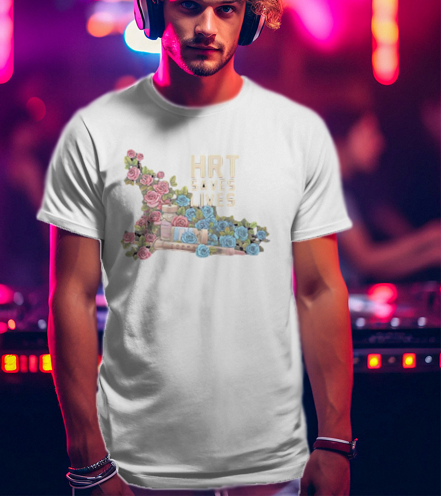 HRT Saves Lives Floral Design With Pink And Blue Roses And Medical Supplies T-Shirt