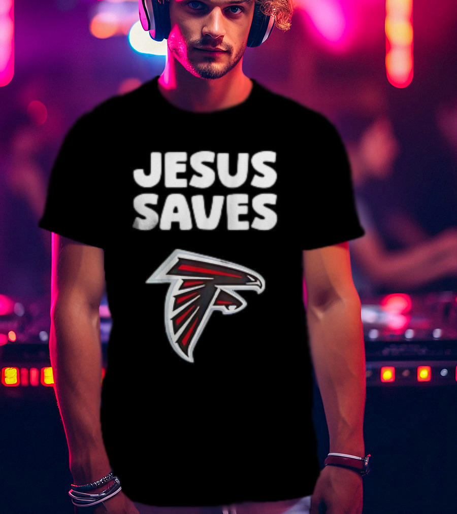 Atlanta Falcons Jesus Saves T-Shirt