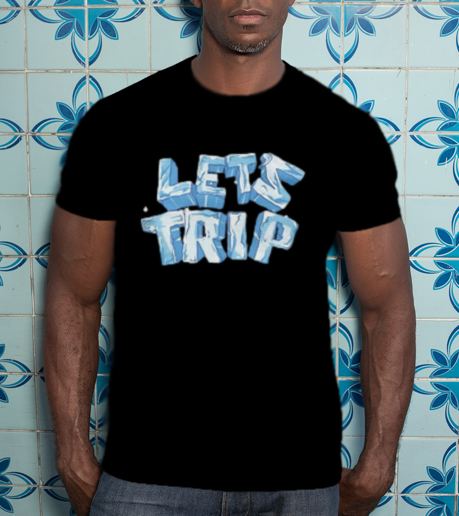 Let's Trip Ice Block Lettering T-Shirt