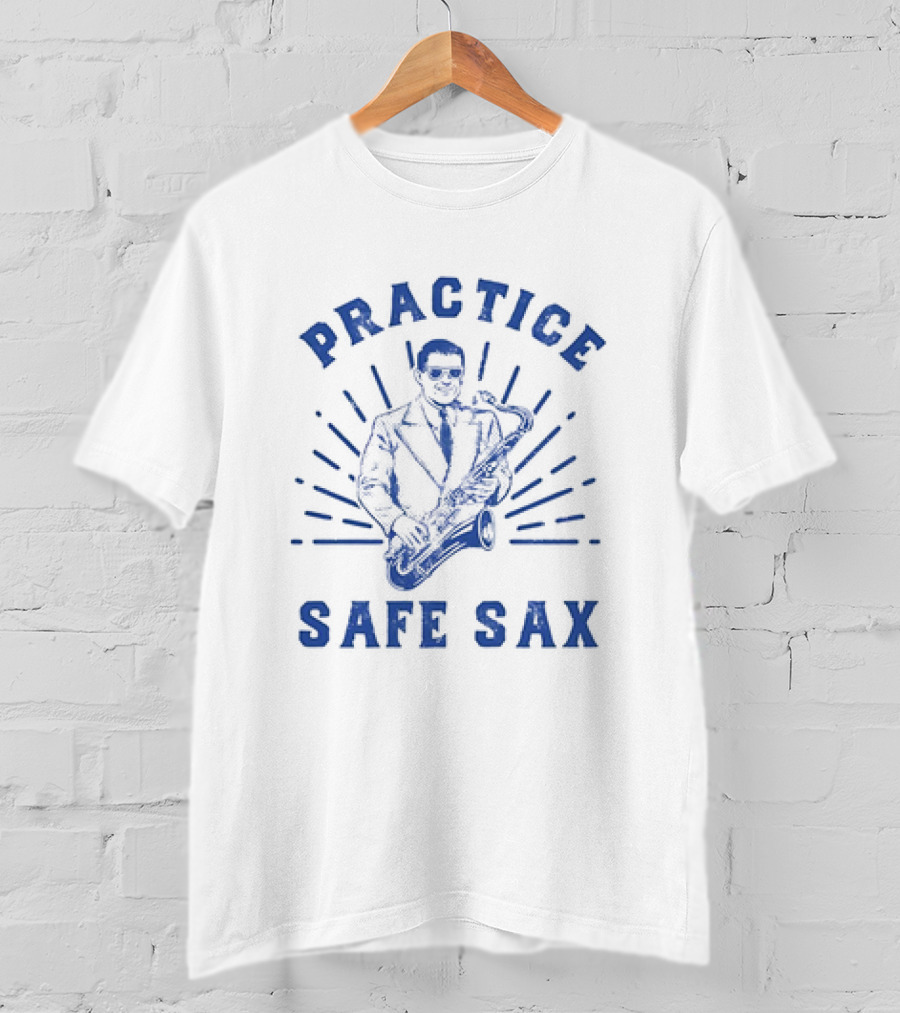 Practice Safe Sax Musician In Suit Playing Saxophone T-Shirt
