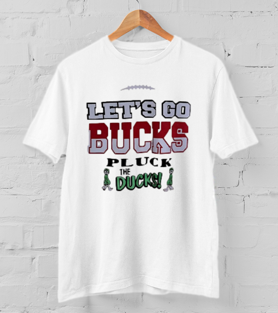 Ohio State Buckeyes Let's Go Bucks Pluck The Ducks T-Shirt