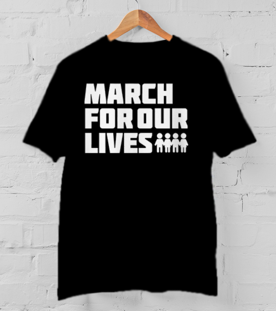 MARCH FOR OUR LIVES With Four People T-Shirt