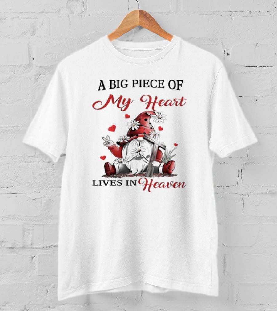 A Big Piece Of My Heart Lives In Heaven Gnome With Flowers And Hearts T-Shirt