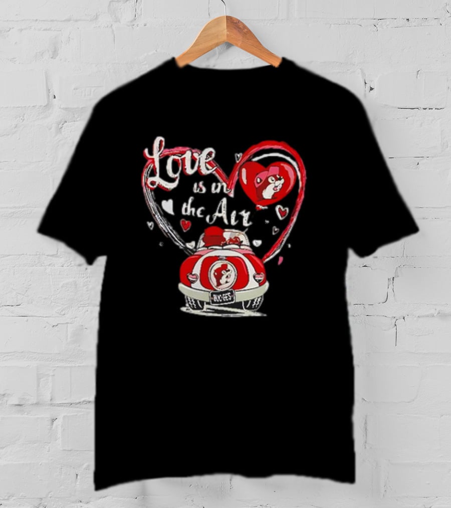 Buc-ee's Love Is In The Air Valentine's Heart Car Journey T-Shirt