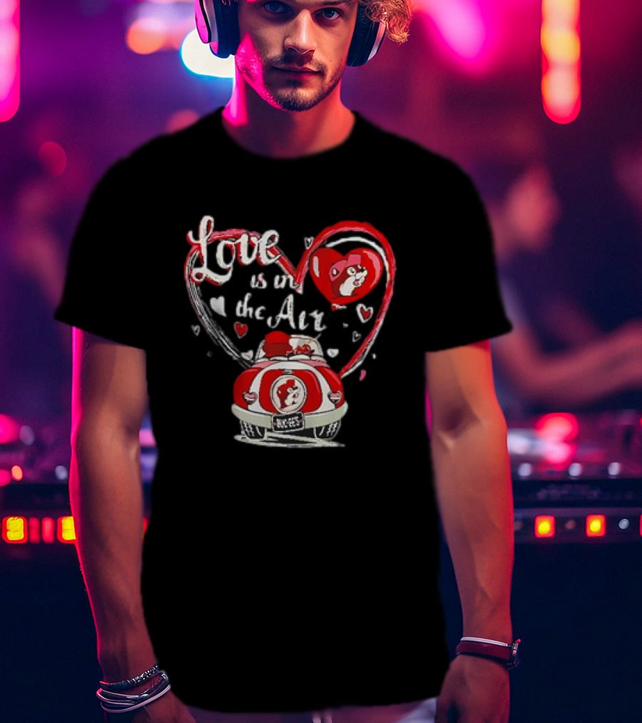 Buc-ee's Love Is In The Air Valentine's Heart Car Journey T-Shirt