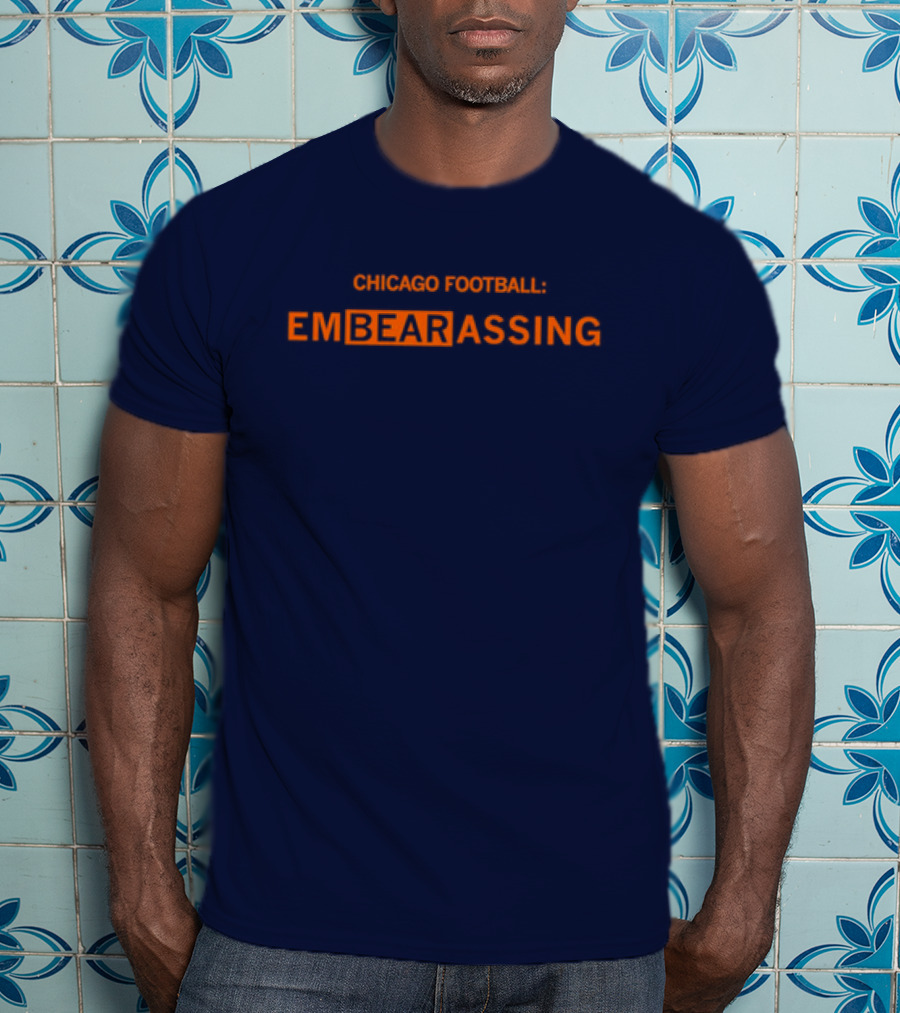 Chicago Bears Football EmBEARassing T-Shirt