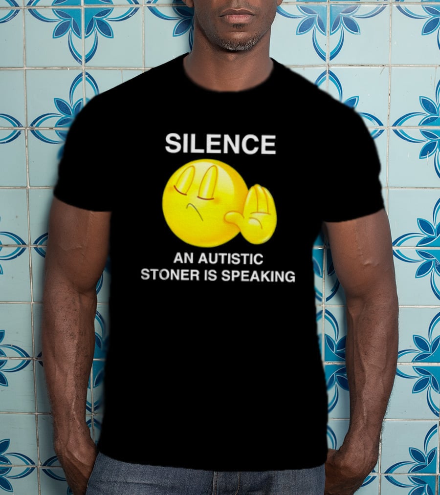 Silence Emoji With Hand Gesture An Autistic Stoner Is Speaking T-Shirt