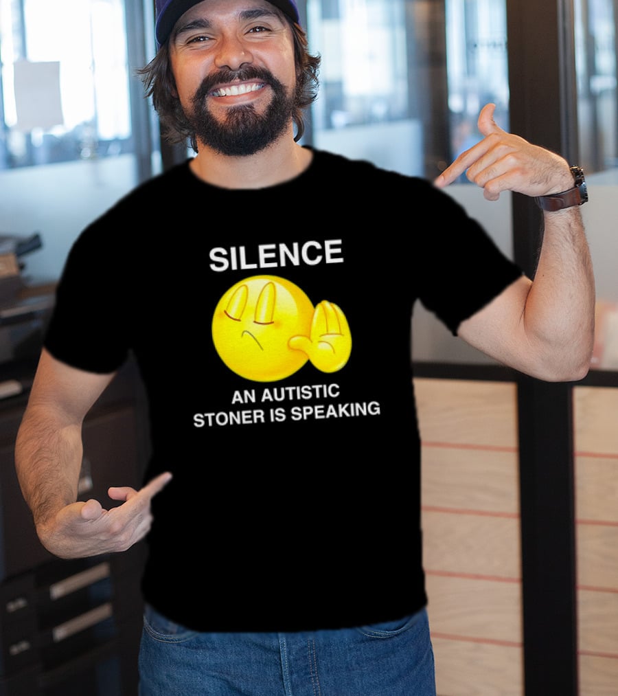 Silence Emoji With Hand Gesture An Autistic Stoner Is Speaking T-Shirt