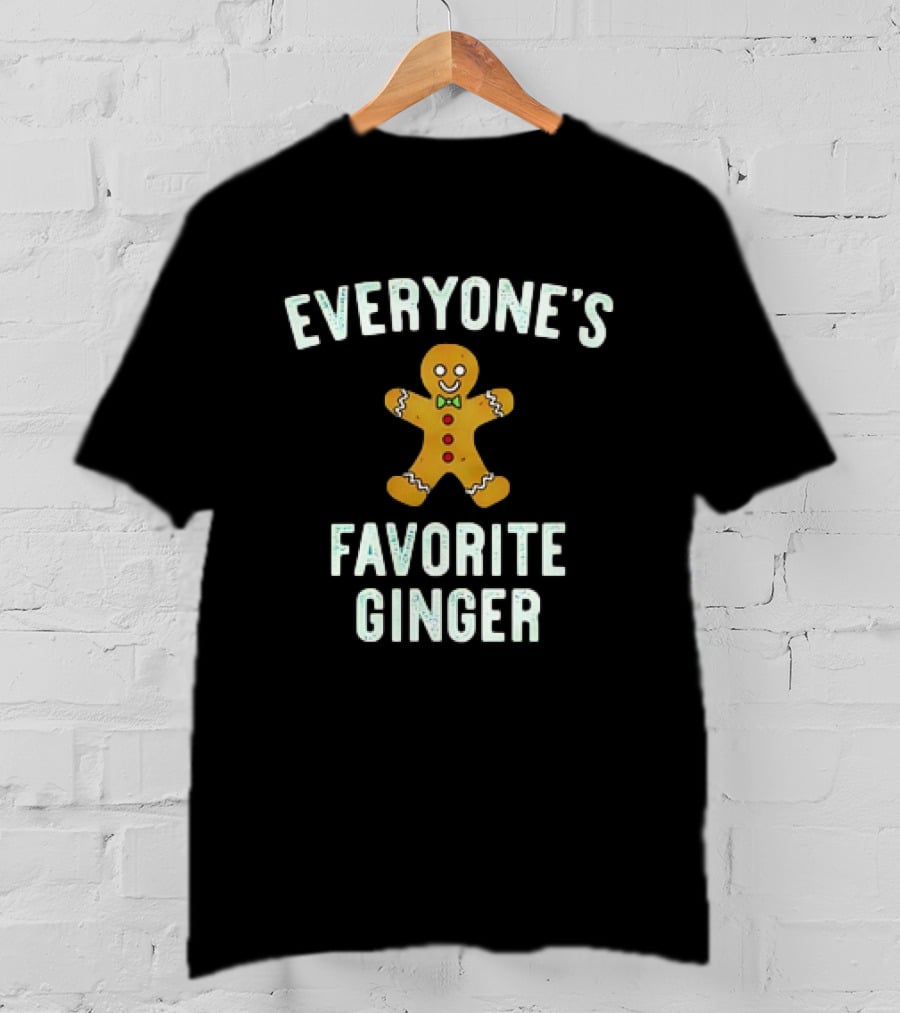 Everyone’s Favorite Ginger Gingerbread Cookie T-Shirt