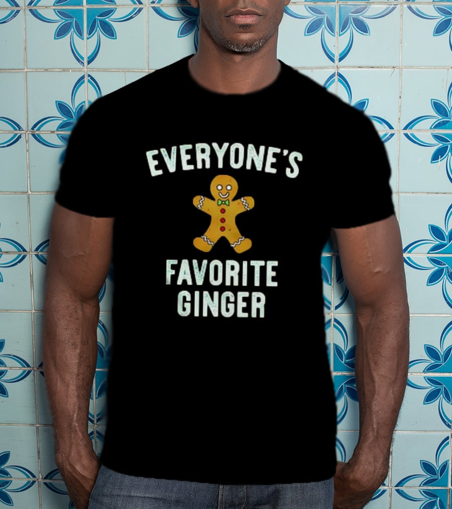 Everyone’s Favorite Ginger Gingerbread Cookie T-Shirt
