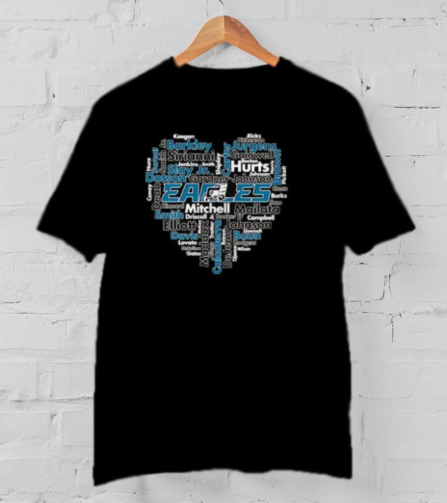 Heart Of Eagles Philadelphia Names Including Hurts, Smith, Slay Jr., Johnson T-Shirt
