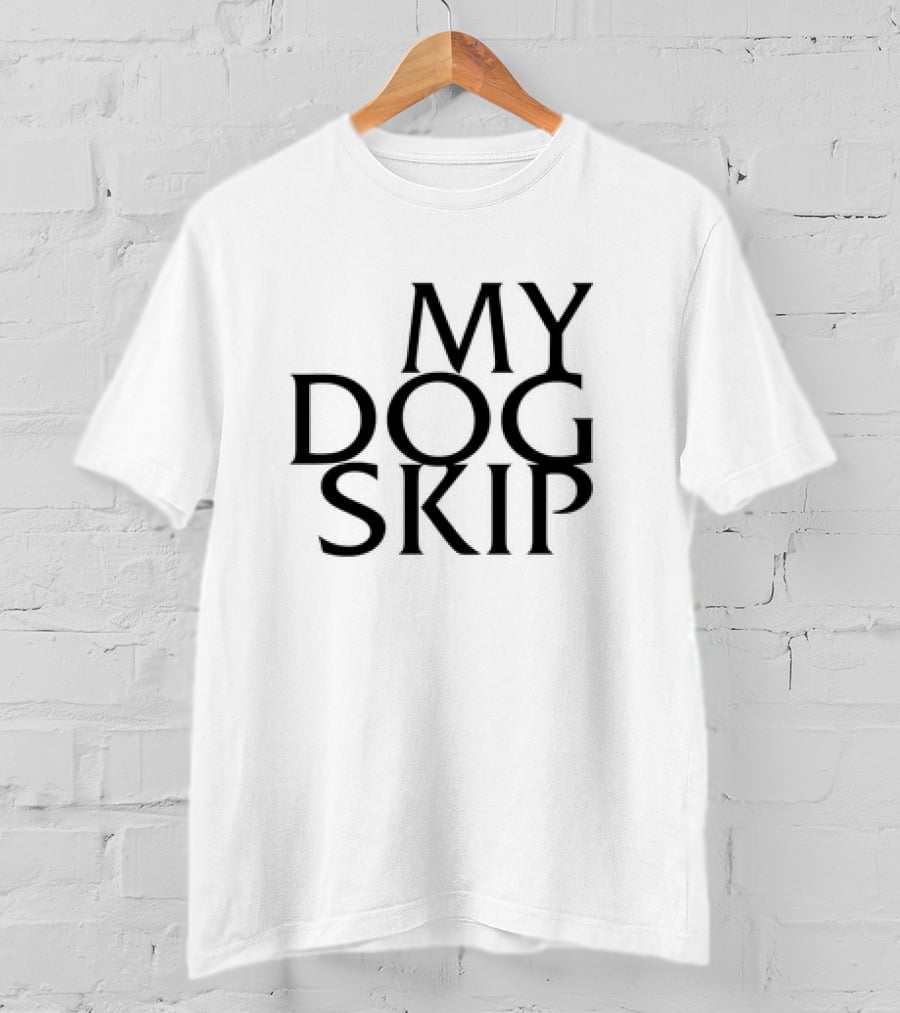 My Dog Skip T-Shirt