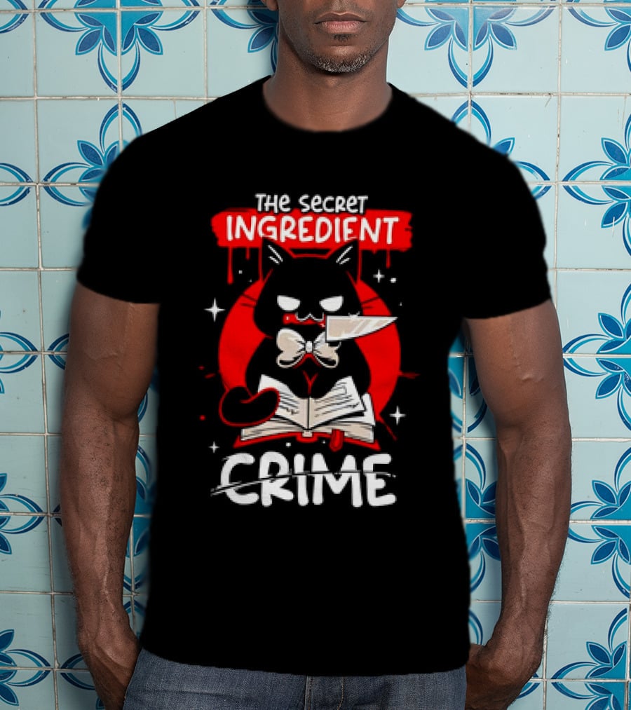 The Secret Ingredient Cat With Knife And Book Is Crime T-Shirt
