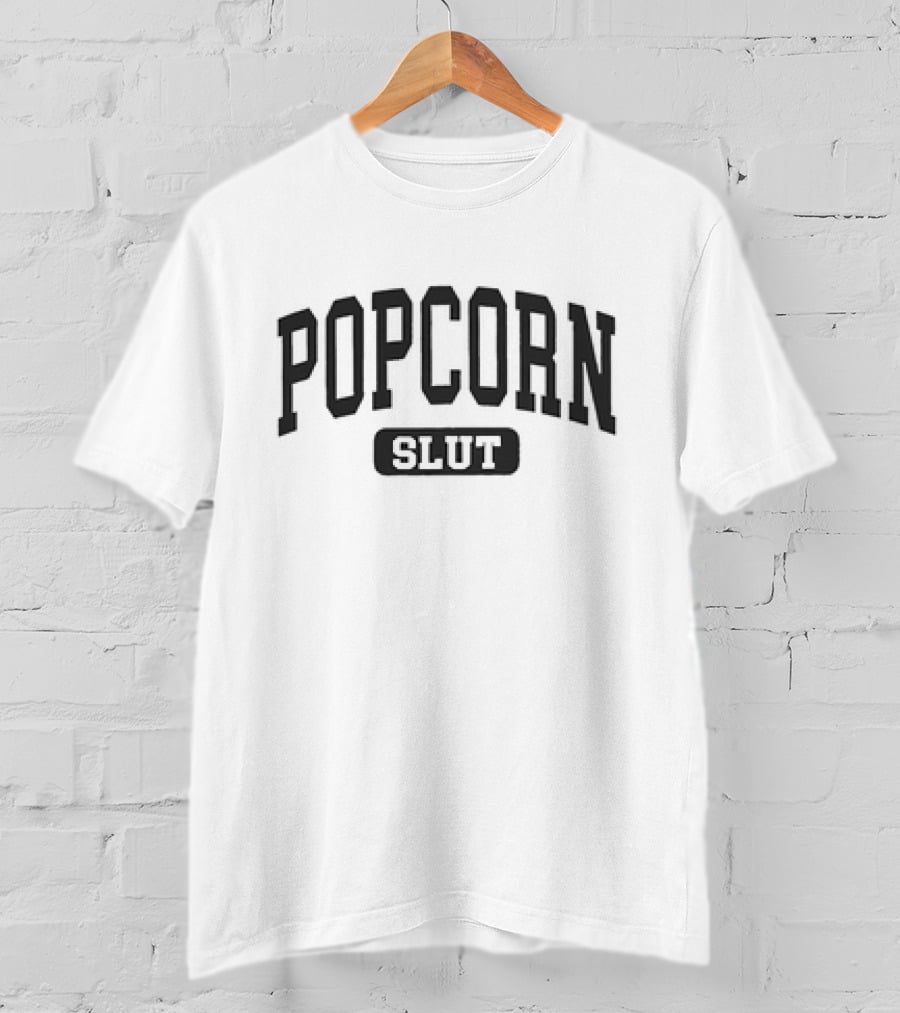 Popcorn Slut T-Shirt