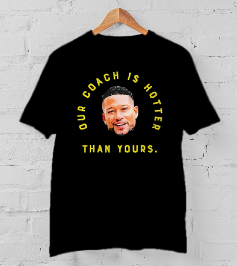 Notre Dame Fighting Irish Marcus Freeman Our Coach Is Hotter Than Yours T-Shirt