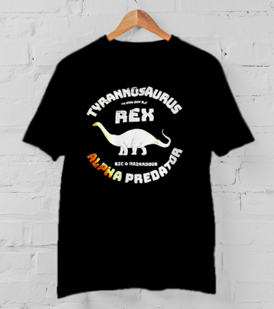 Tyrannosaurus Rex Big Hazardous Alpha Predator T-Shirt