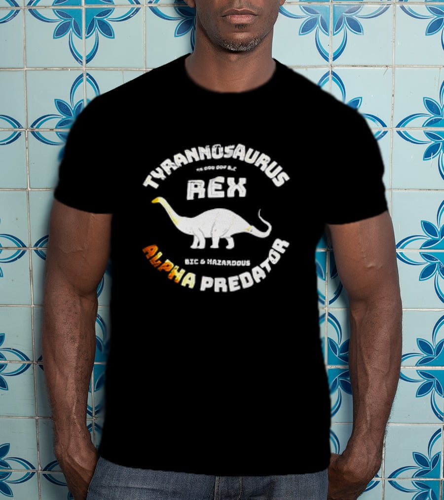 Tyrannosaurus Rex Big Hazardous Alpha Predator T-Shirt