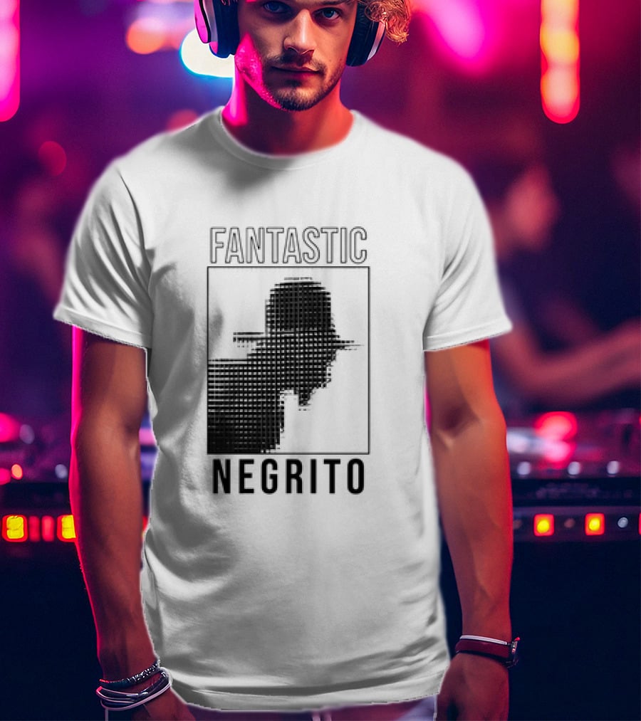 FANTASTIC NEGRITO T-Shirt