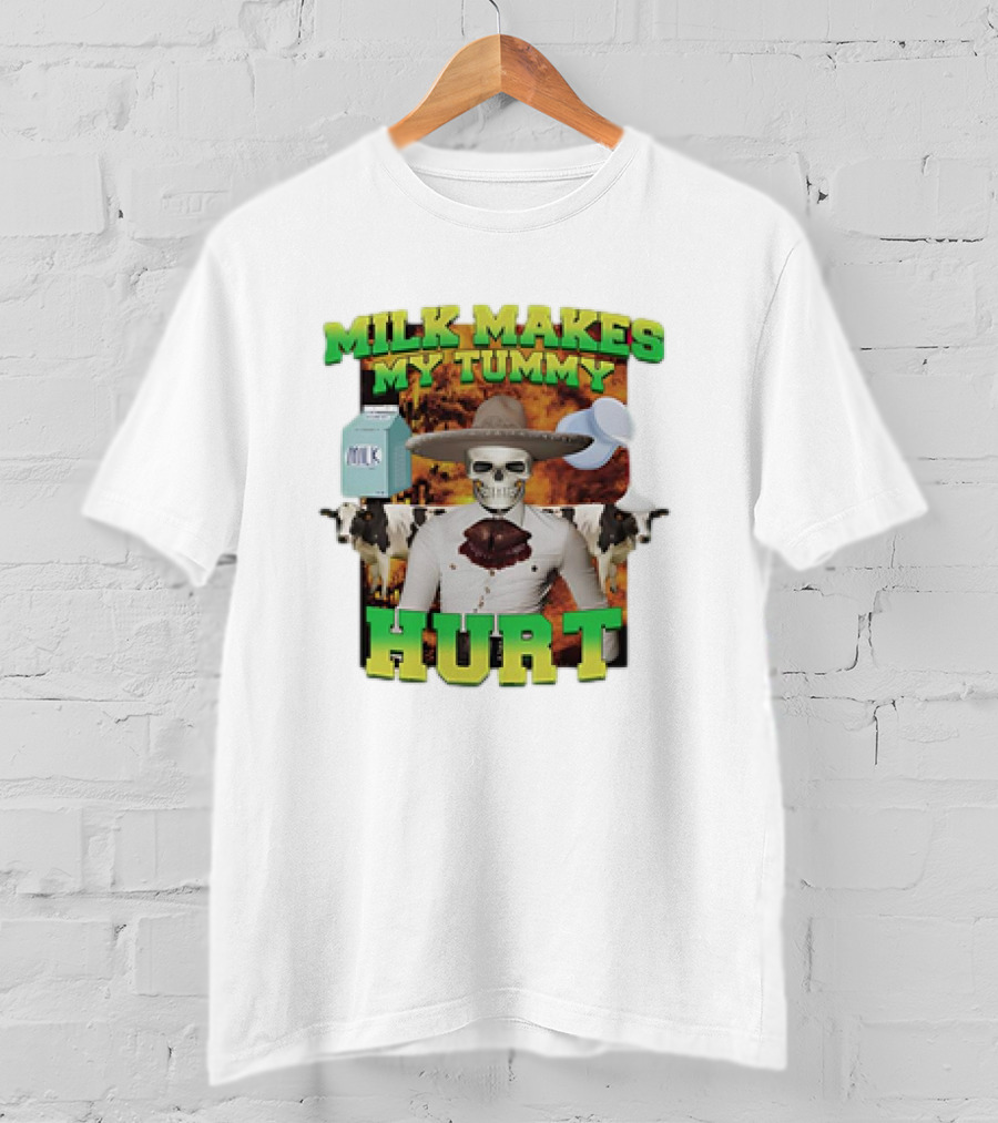 Milk Makes My Tummy Hurt Skeleton Cowboy Meme With Milk Jug And Cows T-Shirt
