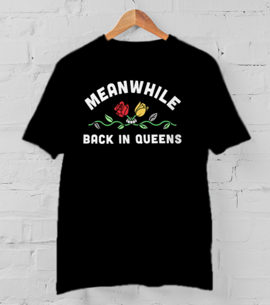 Clay Holmes Meanwhile Back In Queens Red And Yellow Roses T-Shirt