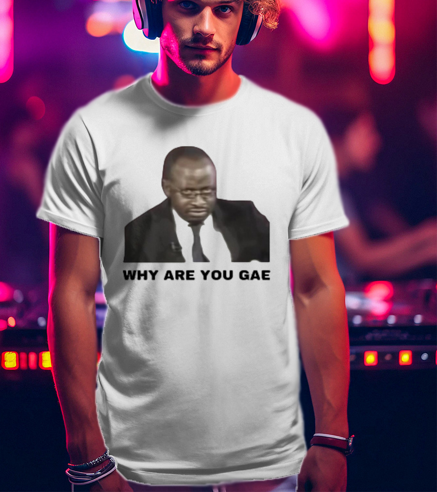 Uganda Gay Rights Interview Why Are You Gae Meme Iconic Image T-Shirt